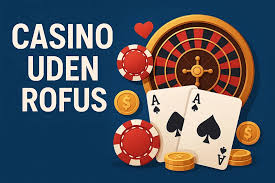 Udenlandsk Casino Uden ROFUS Din Guide til Spiloplevelser Udenlandsk Casino Uden ROFUS Din Guide til Spiloplevelser